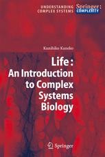 Life: An Introduction to Complex Systems Biology | SpringerLink