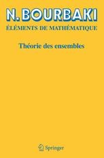 N. Bourbaki Théorie des Ensembles 1956XX Théorie des ensembles | Springer Nature Link