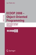 ECOOP 2008 - Object-Oriented Programming: 22nd European Conference ...