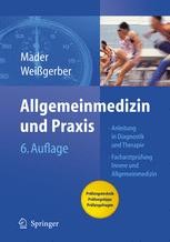 Allgemeinmedizin Und Praxis: Anleitung In Diagnostik Und Therapie. Mit ...