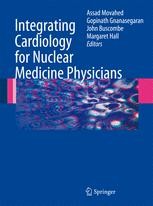Integrating Cardiology for Nuclear Medicine Physicians: A
