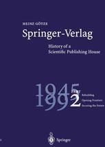 Springer-Verlag: History of a Scientific Publishing House | SpringerLink