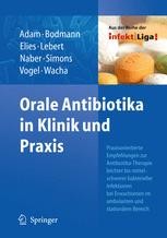 Orale Antibiotika In Klinik Und Praxis: Praxisorientierte Empfehlungen ...