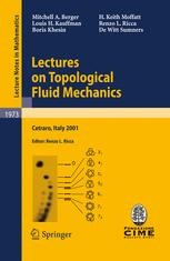 Lectures on Topological Fluid Mechanics: Lectures given at