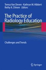 The Practice of Radiology Education: Challenges and Trends | SpringerLink