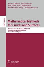Mathematical Methods for Curves and Surfaces: 7th International Conference,  MMCS 2008, Tønsberg, Norway, June 26-July 1, 2008, Revised Selected Papers  | SpringerLink
