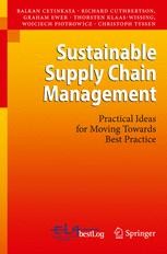 Sustainable Supply Chain Management Practical Ideas For Moving Towards Best Practice Springerlink