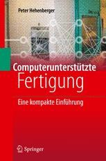 Computerunterstützte Fertigung: Eine kompakte Einführung | SpringerLink