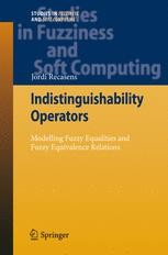 Indistinguishability Operators: Modelling Fuzzy Equalities and Fuzzy ...