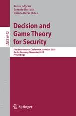 Decision and Game Theory for Security: First International Conference ...