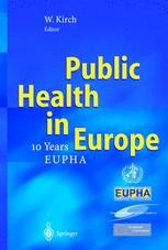 Public Health In Europe: — 10 Years European Public Health Association ...