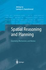 Spatial Reasoning and Planning: Geometry, Mechanism, and Motion ...