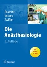 Die Anästhesiologie: Allgemeine und spezielle Anästhesiologie, Schmerztherapie und ...