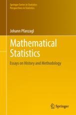 Mathematical Statistics: Essays on History and Methodology