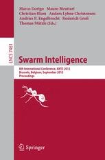 Swarm Intelligence: 8th International Conference, ANTS 2012, Brussels ...