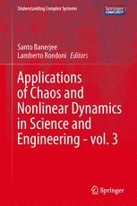 Applications of Chaos and Nonlinear Dynamics in Science and Engineering ...