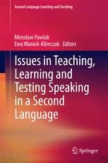 Issues in Teaching, Learning and Testing Speaking in a Second Language ...