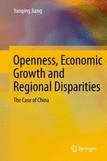 Openness, Economic Growth and Regional Disparities: The Case of China ...