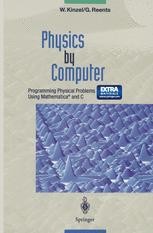 Physics by Computer: Programming Physical Problems Using Mathematica ...