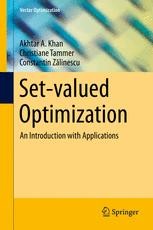 Set-valued Optimization: An Introduction with Applications | SpringerLink