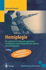 Hemiplegie Ein umfassendes Behandlungskonzept für Patienten nach