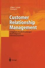 Customer Relationship Management: Erfolgreiche Kundenbeziehungen durch ...