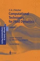 Computational Techniques for Fluid Dynamics 2: Specific Techniques 