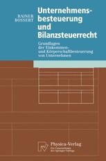 Unternehmensbesteuerung Und Bilanzsteuerrecht: Grundlagen Der Einkommen ...