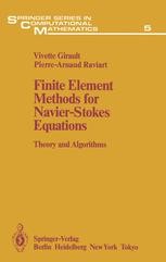 Finite Element Methods for Navier-Stokes Equations: Theory