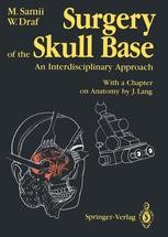 Surgery of the Skull Base: An Interdisciplinary Approach