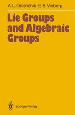 Lie Groups and Algebraic Groups | SpringerLink Lie Groups and Algebraic Groups | SpringerLink
