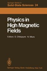 Physics in High Magnetic Fields: Proceedings of the Oji International  Seminar Hakone, Japan, September 10–13, 1980 | SpringerLink