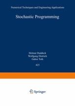 Stochastic Programming: Numerical Techniques and Engineering ...