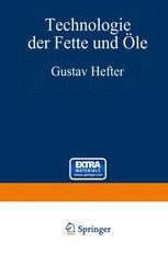 Technologie der Fette und Öle: 3. Band - Manuldruck 1921 | SpringerLink