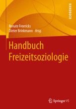 Handbuch Freizeitsoziologie | Springer Nature Link
