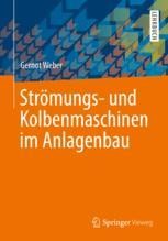 Strömungs- Und Kolbenmaschinen Im Anlagenbau | SpringerLink