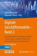 Digitale Geschäftsmodelle – Band 2: Geschäftsmodell-Innovationen ...