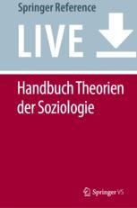 Handbuch Theorien der Soziologie | SpringerLink