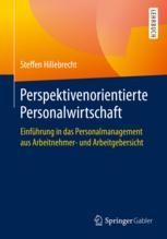 Perspektivenorientierte Personalwirtschaft: Einführung in das ...