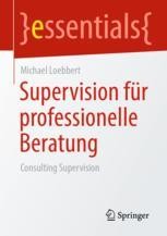 Supervision für professionelle Beratung: Consulting Supervision ...