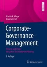 Corporate-Governance-Management: Theorie und Praxis der guten