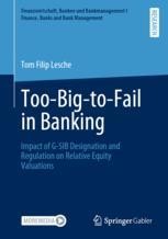 The perennial challenge to counter Too-Big-to-Fail in banking: Empirical  evidence from the new international regulation dealing with Global  Systemically Important Banks - ScienceDirect