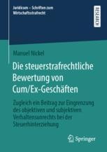 Die Steuerstrafrechtliche Bewertung Von Cum/Ex-Geschften: Zugleich Ein