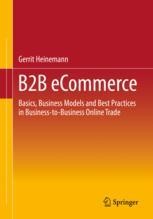 B2B eCommerce: Basics, Business Models and Best Practices in Business ...