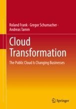The Cloud Transformation | Springer Nature Link