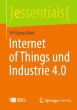 Internet of Things und Industrie 4.0 | SpringerLink