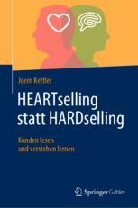 HEARTselling Statt HARDselling: Kunden Lesen Und Verstehen Lernen ...