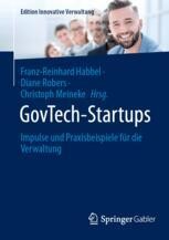 GovTech-Startups : Impulse und Praxisbeispiele für die Verwaltung ...