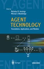 Intelligent Agent Technology　洋書 Agent Technology: Foundations, Applications, and Markets