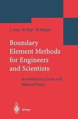 Boundary Element Methods for Engineers and Scientists: An Boundary Element Methods for Engineers and Scientists: An